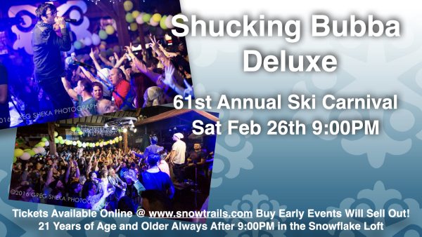 Shucking Bubba Live Music at Snow Trails
